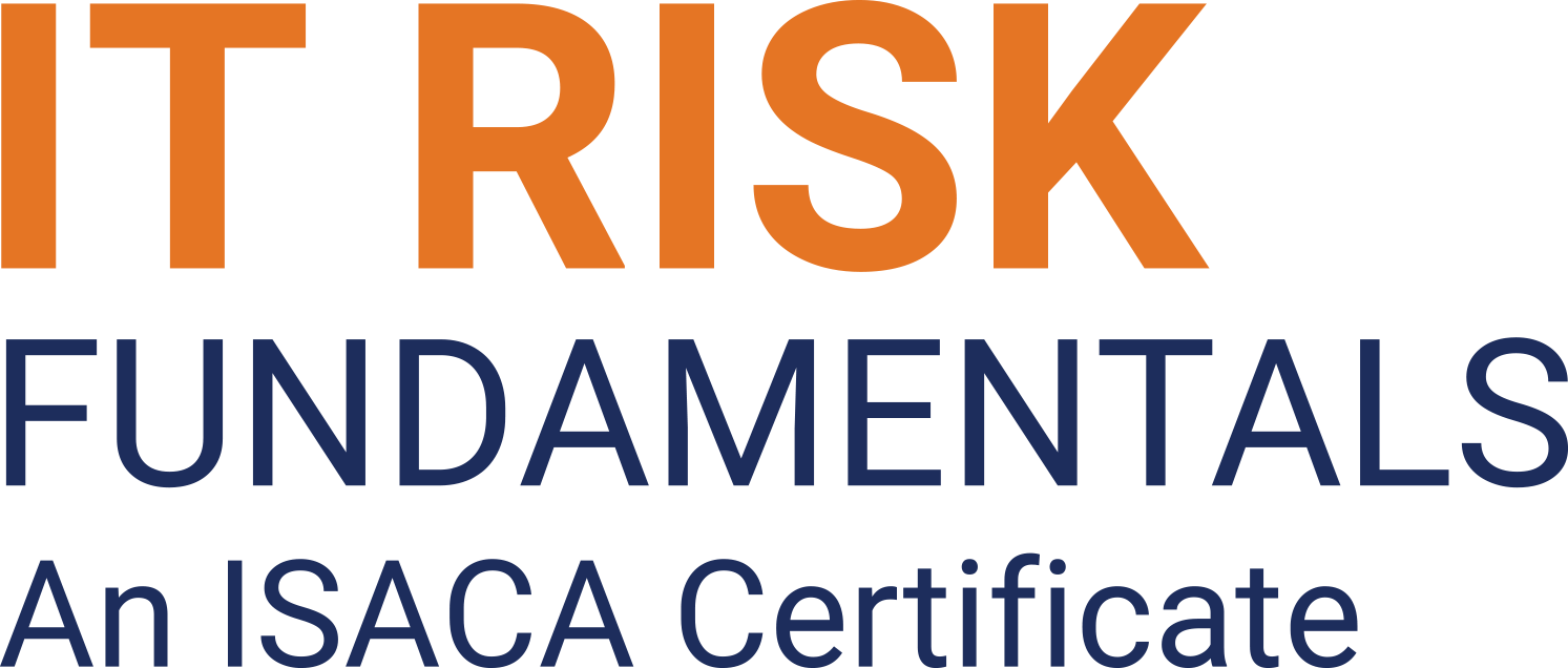 IT Risk Fundamentals, An ISACA Certificate