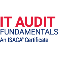 IT Audit Fundamentals, An ISACA Certificate